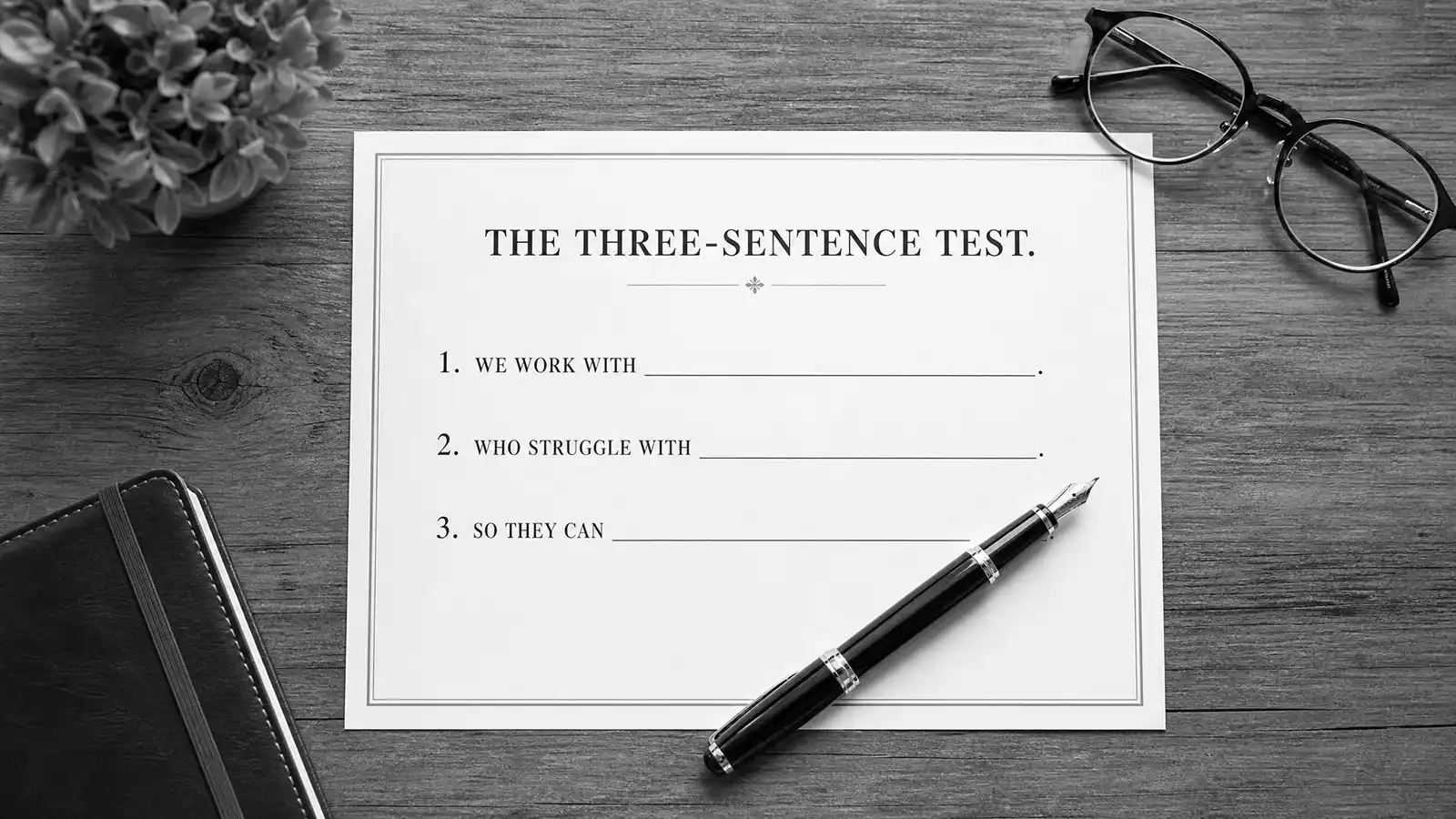 The three-sentence test for positioning clarity — Abstract Creative